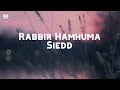 Rabbir Hamhuma | Vocals Only | English Translation | Siedd