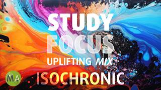 Study Focus Uplifting Electronic Study Music + Beta Isochronic Tones