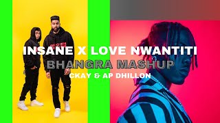 Insane X Love Nwantiti | Bhangra Mashup 2023 | Ckay, Ap Dhillon | HR Roots