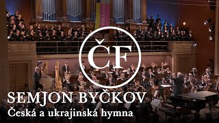 Česká a ukrajinská státní hymna • Semjon Byčkov, Česká filharmonie a Pražský filharmonický sbor