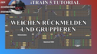 iTrain 5 Modelleisenbahn Software Modellbahnsteuerung Tutorial Part 10 Weichen Rückmelden