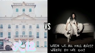 K 12 vs When We All Fall Asleep, Where Do We Go? - Album Battle