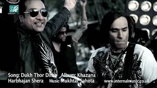 Dukh Thor Dithe (Official Video) - Mukhtar Sahota \u0026 Harbhajan Shera Album Khazana OUT NOW