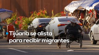 Tijuana se alista para la posible mayor deportación migrantes en la historia de Estados Unidos