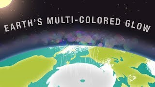 The Secrets behind Earth's Multi-colored Glow