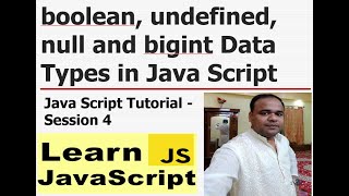 boolean, undefined, null and bigint Data Types in JS - JavaScript Fundamentals for Beginners - S#4