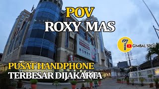 POV ROXY MAS Pusat Handphone Terbesar Di Jakarta