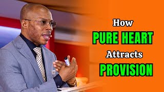 Apostle Takim on How a Pure Heart Attracts God's Provision