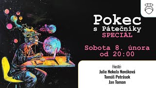 Narozeninový Pokec s Pátečníky - hosté J. Nováková, T. Petrásek, J. Toman - pouze online