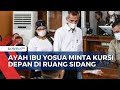 Saksikan Langsung Sidang Vonis Sambo, Orang Tua Yosua Minta Kursi Paling Depan di Ruang Sidang