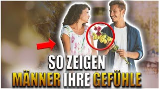 6 Arten, wie Männer Ihre Gefühle zeigen, ohne ein Wort zu sagen