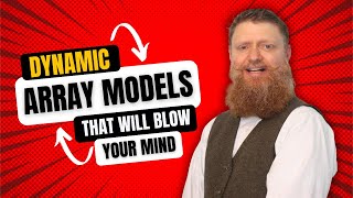 Dynamic Array Models that will blow your mind
