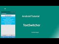 TextSwitcher - UI   # 28 | TextSwitcher | android tutorial