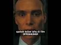 Fakta unik di film OPPENHEIMER #film #reviewfilm #Oppenheimer