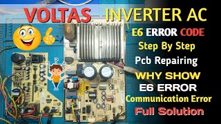 Voltas Inverter AC PCB Repairing | Complete Solution of E6 Error Code Communication Problem Step ...