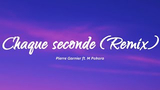 Pierre Garnier - Chaque seconde ft. M Pokora (Paroles/Lyrics)