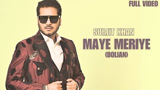 Surjit Khan : Maye Meriye | Official Video | Headliner Records | New Punjabi Song 2025