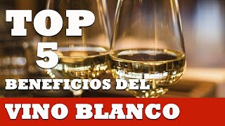 5 Beneficios del Vino blanco - Vida Saludable - Curiosidades