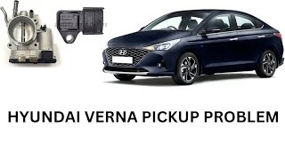 Hyundai Verna Pickup Problem