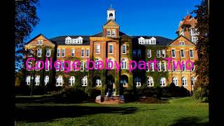 College Baby Part Two