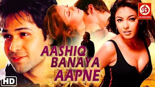 Aashiq Banaya Aapne Hindi Romantic Full Movie | Emraan Hashmi | Tanushree Dutta | Bollywood Film