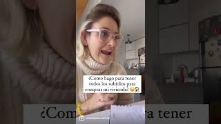 ¿Como hago para tener todos los subsidios para comprar vivienda?