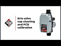 Brio Valve cap cleaning and PCB calibration 2021 ENG