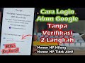 Cara Login Akun Google Tanpa Verifikasi 2 Langkah