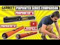 Garrett Pro-Pointer AT vs Pro-Pointer AT Z-Lynk Wireless vs Pro-Pointer II - Review Comparison