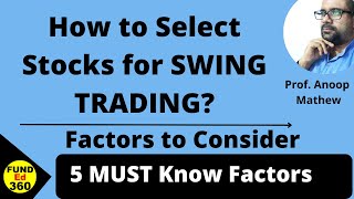 Factors to Consider When Select a Stock for SWING TRADE || How to Select a Swing Trading Stock