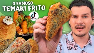 PROVAMOS O TEMAKI FRITO QUE VIRALIZOU NO TIKTOK PELA PRIMEIRA VEZ - Vale a pena?