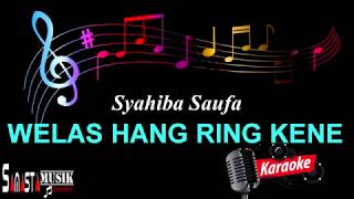 Welas Hang Ring Kene Karaoke...