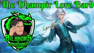 The Dhampir Lore Bard - Character Build Series - D&D 5e