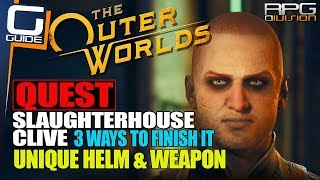 Slaughterhouse Clive Quest Guide \u0026 Unique Rewards - OUTER WORLDS