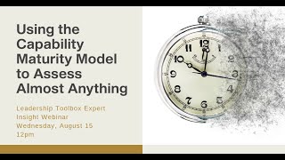 Using the Capability Maturity Model to Assess Almost Anything