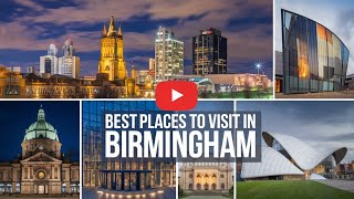 10 BEST Things To Do In Birmingham | Birmingham Travel Guide