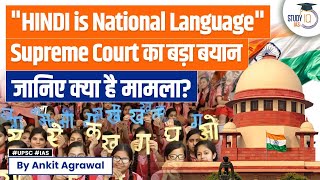 Hindi Is National Language: Supreme Court's Verdict | India's 22 Official Languages | UPSC