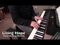 Living Hope (Instrumental Piano Cover)