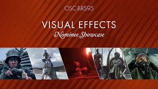 95th Oscars Visual Effects Nominees Showcase