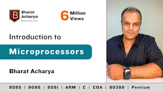 Introduction to Microprocessors | Bharat Acharya Education