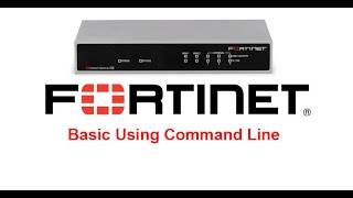 Fortigate Firewall Basic Command line Step by Step