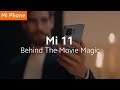 The Making of Mi 11 Feature Film