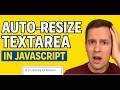 Auto Resize Textarea JavaScript – No Libraries, 1 Line Fix! (Vanilla JS Tutorial)