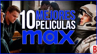 TOP 10 Mejores PELÍCULAS en MAX