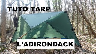 Montage Tarp : DD hammocks 3X3 : L'ADIRONDACK : Adirondack shelter : BBN