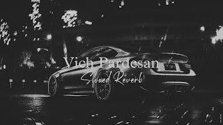 Vich Pardesan (Slowed Reverb) Jassi Gill