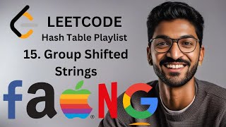 249. Group Shifted Strings | #15 | Hash Table Playlist #hashtable #leetcode #algorithms