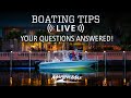 Your Boating Questions Answered | Boating Tips LIVE