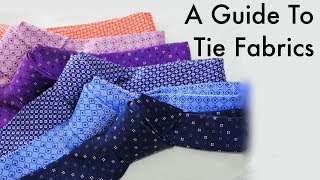 A Guide To Tie Fabrics