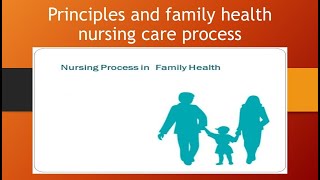 community health nursing|family health nursing care|principles and process